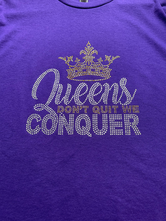 (G) Queens Conquer Shirt